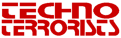 == Techno Terrorists ==